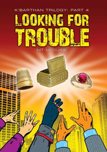 Looking For Trouble - K'Barthan Series, #4