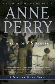 Death of a Stranger - A William Monk Novel