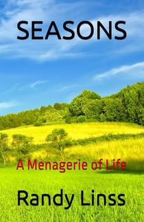 Seasons: A Menagerie of Life