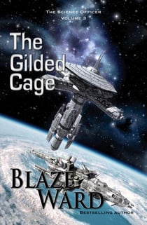 The Gilded Cage - The Science Officer, #3