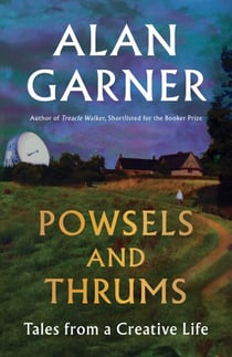 Powsels and Thrums - Tales from a Creative Life