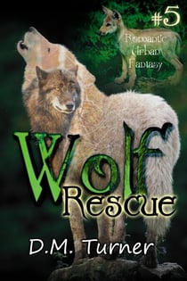 Rescue - Wolf, #5