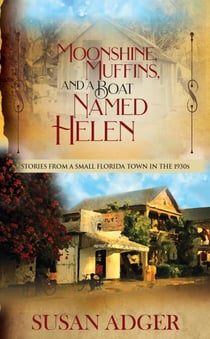 Moonshine, Muffins, and a Boat Named Helen - Toad Springs, #2