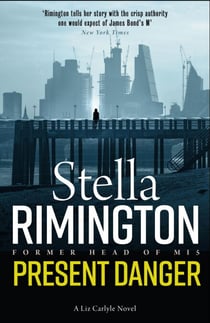 Present Danger - Gripping spy thriller from former Head of MI5
