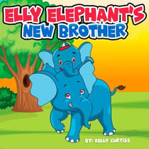 Elly Elephant's New Brother - bedtime books for kids