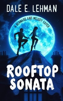 Rooftop Sonata - Bernard and Melody Capers, #2