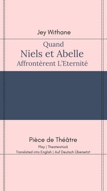 Quand Niels et Abelle Affrontèrent l'Eternité