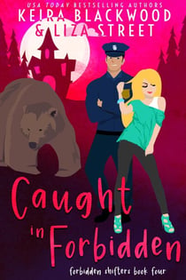 Caught in Forbidden - Forbidden Shifters, #4