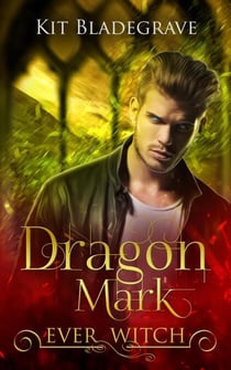 Dragon Mark - Ever Witch, #3