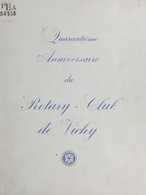 1925-1965, Rotary club de Vichy - Quarantième anniversaire