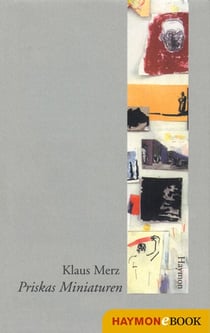 Priskas Miniaturen - Erzählungen 1978-1988