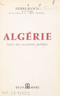 Algérie - Terre des occasions perdues