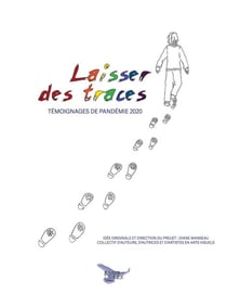Laisser des traces - Témoignages de pandémie 2020