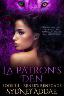 La Patron's Den - Renee's Renegade - La Patron's Den, #3
