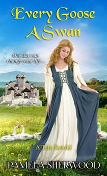 Every Goose A Swan - Tales Retold, #4