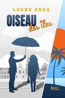 Oiseau des îles - Comédie contemporaine romance feelgood