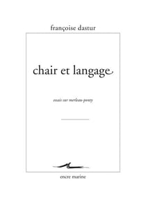 Chair et langage - Essais sur Merleau Ponty