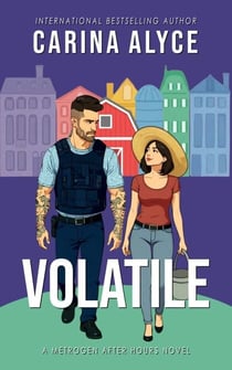 Volatile: A Medical Romance - MetroGen After Hours, #1