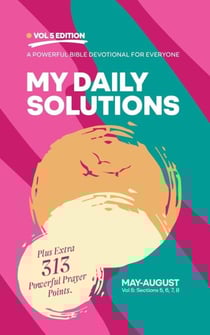 My Daily Solutions 2024 May-August - My Daily Solutions Devotional, #5
