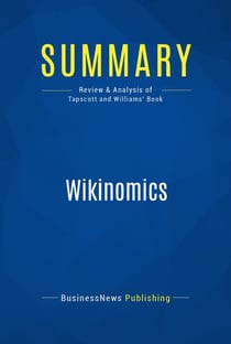 Summary: Wikinomics - Review and Analysis of Tapscott and Williams' Book