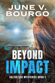 Beyond Impact - Salish Sea Mysteries, #1