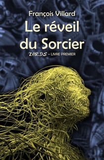 Le Réveil du Sorcier - Zards - Livre premier