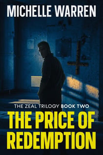 The Price of Redemption - The Zeal Trilogy, #2