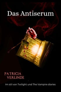 Das Antiserum - The Chosen One, #1