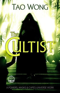 The Cultist - Powers, Masks, & Capes Universe, #3