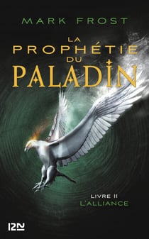 La Prophétie du paladin - tome 2 L'Alliance