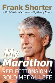 My Marathon - Reflections on a Gold Medal Life