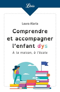 Comprendre et accompagner lenfant dys