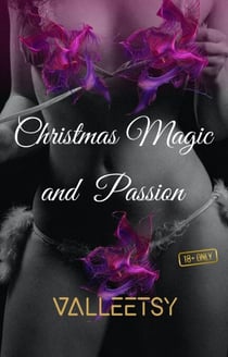 Christmas Magic and Passion