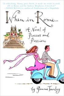 When in Rome... - A Novel