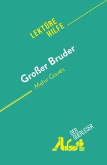 Großer Bruder - von Mahir Guven