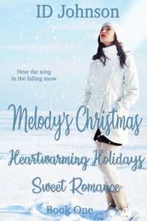 Melody's Christmas: Heartwarming Holidays Sweet Romance Book 1