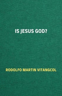 Is Jesus God?