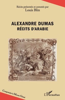 Alexandre Dumas - Récits d'Arabie