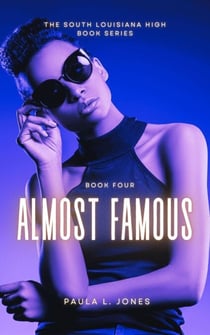 Almost Famous - The South Louisiana High Series, #4