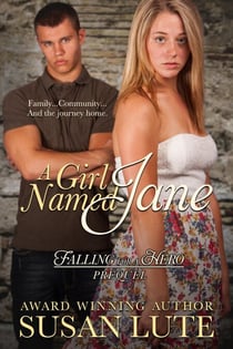 A Girl Named Jane - Falling For A Hero