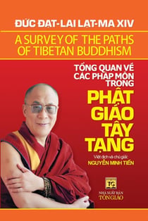 Tổng quan về các pháp môn trong Phật giáo Tây Tạng - A Survey of the Paths of Tibetan Buddhism