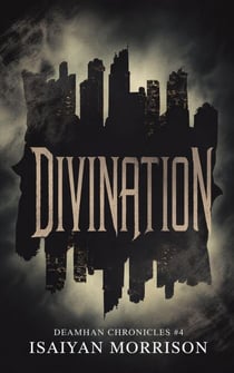 Divination - Deamhan Chronicles, #4