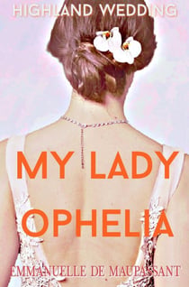 Highland Wedding - My Lady Ophelia, #3