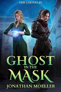 Ghost in the Mask - The Ghosts, #8