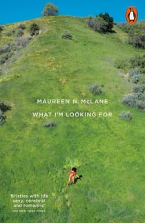 What I'm Looking For - Selected Poems 2005–2017