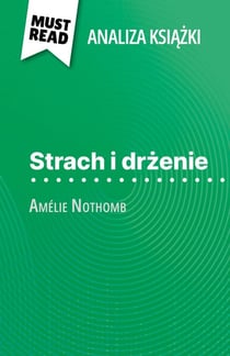 Strach i drżenie książka Amélie Nothomb (Analiza książki) - Pełna analiza i szczegółowe podsumowanie pracy