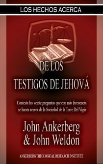 Los Hechos Acerca De Los Testigos De Jehová - Los Hechos Acerca, #4
