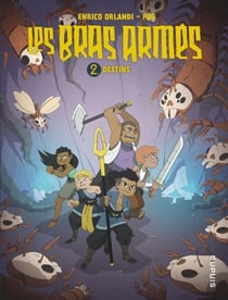 Les bras armés - Tome 2 - Destins