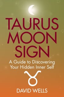 Taurus Moon Sign - A Guide to Discovering Your Hidden Inner Self