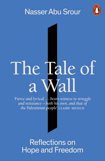 The Tale of a Wall - Reflections on Hope and Freedom